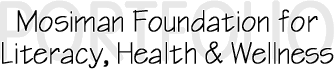 Mosiman Foundation for Literacy, Health & Wellness
